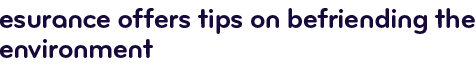 Esurance offers tips on brefriending the environment