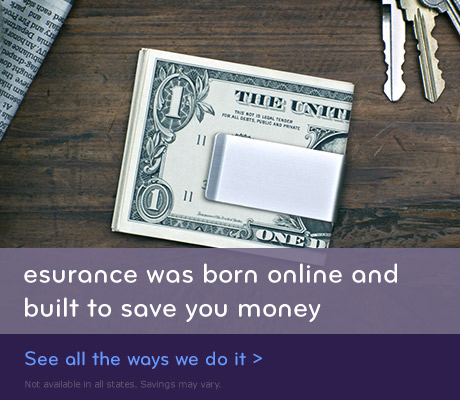 Esurance was born online and built to save you money.